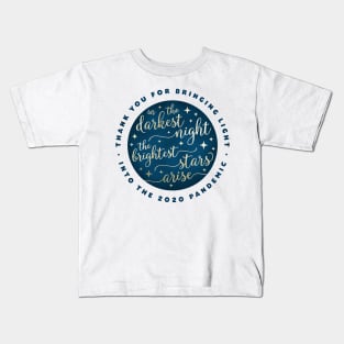 Thank You For Bringing The Light Into The 2020 Pandemic Kids T-Shirt